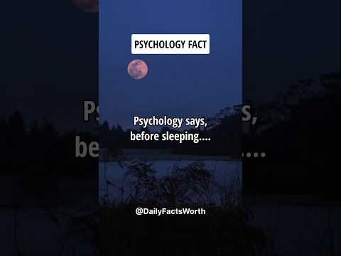 Psychology says before sleeping.... #shorts