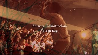 Shinsei Kamattechan - Black Egg @Tokyo Kinema Club 2013/11/29