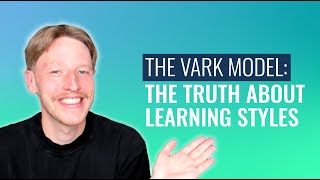 The VARK Model: The Truth About Learning Styles