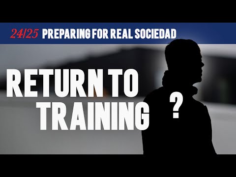 Return To Training! | Preparing For Real Sociedad 🇪🇸