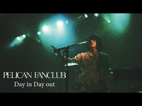 PELICAN FANCLUB 『Day in Day out』Music Video - LIVE "NEW TYPE" 2020.11.7 -