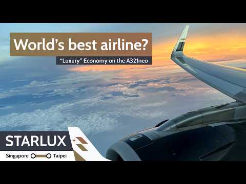 TRIP REPORT | Is this now the world's best airline? STARLUX Airbus A321neo from Singapore to Taipei