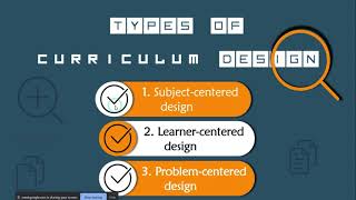 Types of Curriculum Design