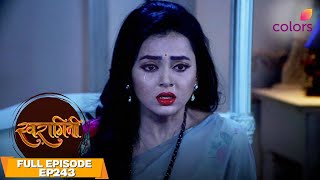 Swaragini | Full Episode #243 | Ragini's Nightmare | Colors TV