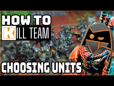 How To Kill Team | Choosing Units