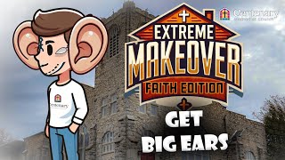 3/16 Worship Service: Extreme Makeover Faith Edition: Get Big Ears