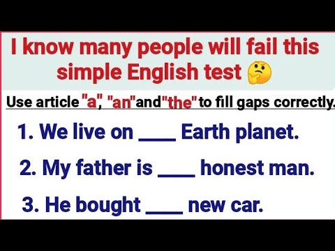 ENGLISH GRAMMAR TEST ✍️Use article "a", "an" and "the" to complete the sentences.