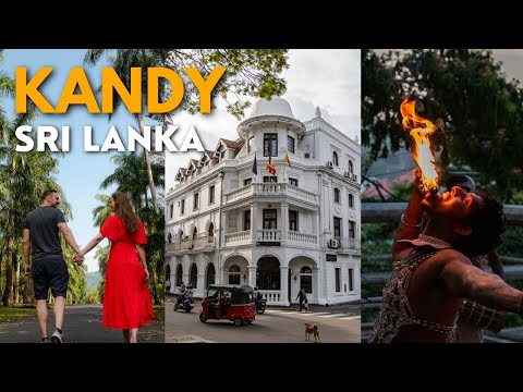 IMPRESSIONS OF KANDY - Exploring the City, Botanical Garden & Dance Show | SRI LANKA SERIES