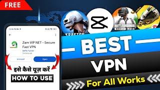 How To Use Zam VIP NET VPN App | best vpn for Capcute | Android | BGMI | Netflix | Free Fire | Pubg