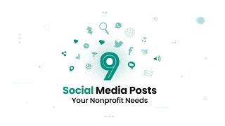 Social Media Post Ideas For Your Nonprofit Organization