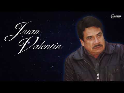 JUAN VALENTIN Y SUS MEJORES CANCIONES RANCHERAS