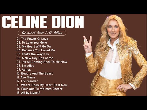 The Best of Celine Dion 🎶 Celine Dion Best Songs 2024 🎶 Best Songs Best Of The World Divas