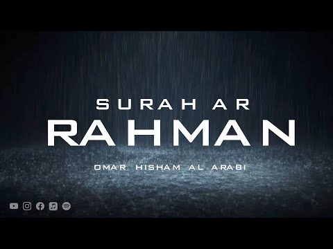 SURAH AR-RAHMAN سورة الرحمن Omar Hisham (Al Arabi) عمر هشام العربي