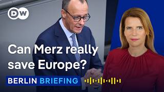 Friedrich Merz's vision: How he plans to reshape Germany in Europe | Berlin Briefing Podcast