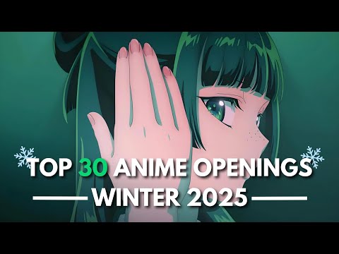 My Top 30 Anime Openings Of Winter 2025