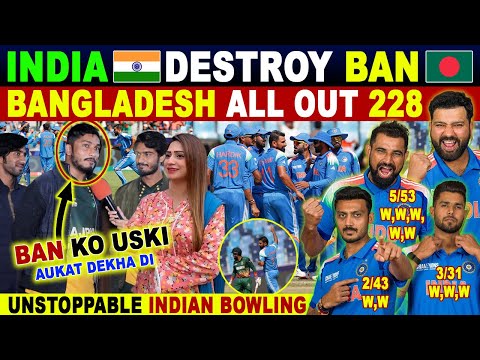 INDIA DESTROY BAN | BAN ALL OUT 228 | SHAMI IS BACK | INDIA VS BANGLADESH | PAK PUBLIC REACTION