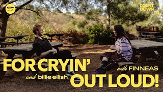 Countdown To For Cryin’ Out Loud!: FINNEAS in conversation w/ Billie Eilish | Spotify