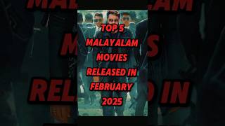 Top 5 malayalam movies released in February 2025 #shorts #top5