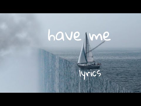 Have Me (Lyrics) - Hulvey