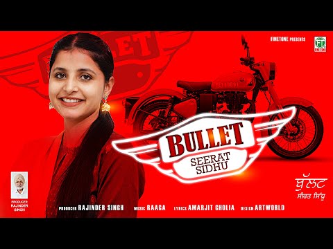 Bullet (Full Video) | Seerat Sidhu | Latest Punjabi Song 2025 | Finetone Music