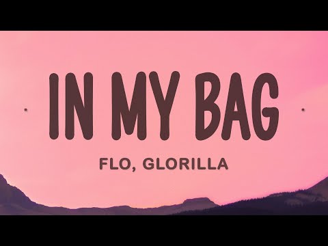 FLO, GloRilla - In My Bag (Lyrics)