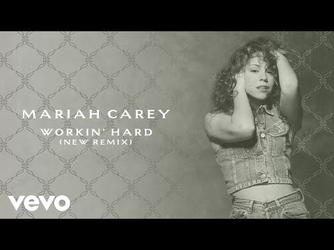 Mariah Carey - Workin' Hard (Remix - Official Lyric Video)