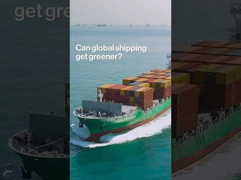 Can Global Shipping Get Greener?