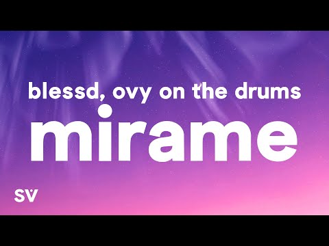 Blessd, Ovy On The Drums - Mírame (Letra/Lyrics)