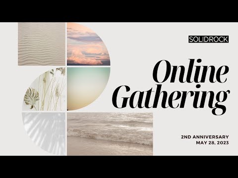 2023/05/28 Online Gathering - SOLID ROCK CHURCH