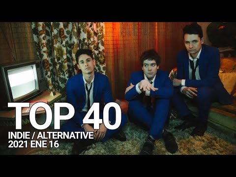 TOP 40 - INDIE ALTERNATIVE - ENE 16 (2021)