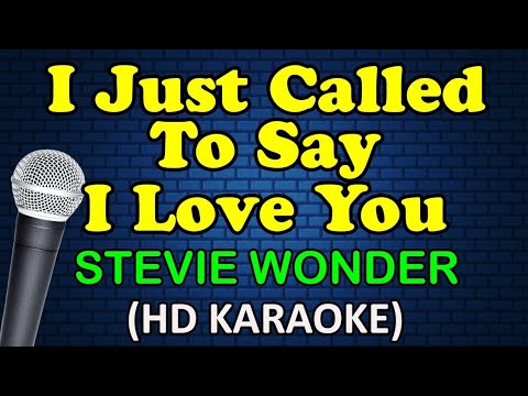 I JUST CALLED TO SAY I LOVE YOU - Stevie Wonder (HD Karaoke)