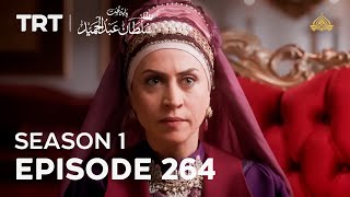 Payitaht Sultan Abdulhamid | Season 1 | Episode 264