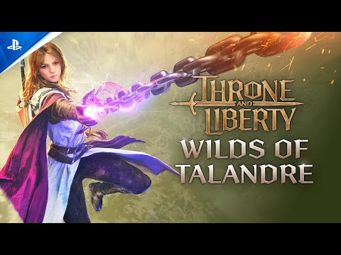 Throne and Liberty - Wilds of Talandre Trailer | PS5 Games