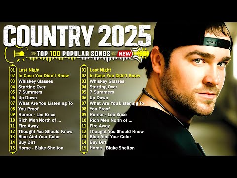 Country Songs 2025 📀 Lee Brice, Morgan Wallen, Luke Combs, Luke Bryan, Chris Stapleton, Jason Aldean