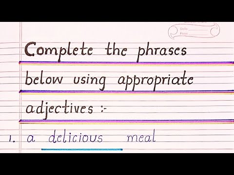 Complete the phrases using appropriate adjectives