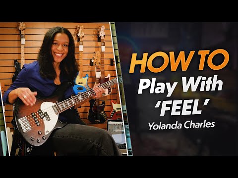 Yolanda Charles Teaches How to Play Bass Guitar with "Feel"