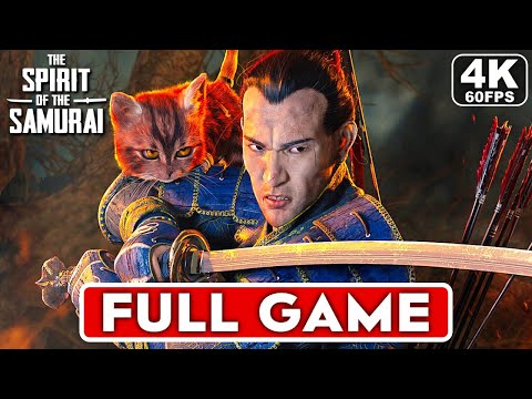 THE SPIRIT OF THE SAMURAI Gameplay Walkthrough FULL GAME [4K 60FPS PC ULTRA] - No Commentary