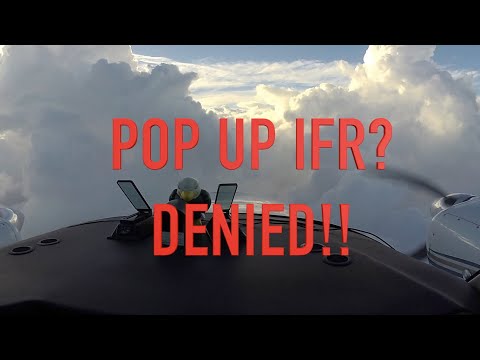 My Pop Up IFR DENIED!