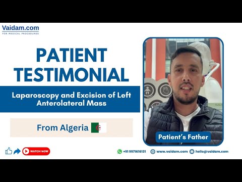 Happy Patient from Algeria I Laparoscopy and Excision of Left Anterolateral Mass Treatment in India