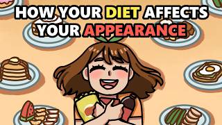 How Your Diet Affects Your Appearance