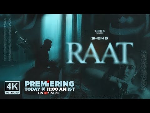 new song RAAT(Music Video):SONG | T-SERIESSHEN B |NEW HINDI All in one T-Series