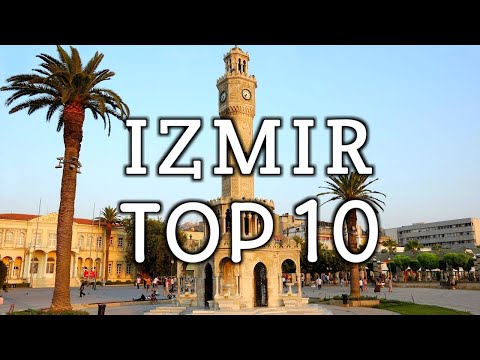 Top 10 Things To Do in Izmir