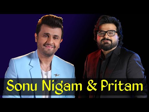 Legendary Soulful🧡Pritam and Sonu Nigam - 34 Songs