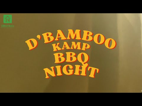 Warm Family BBQ Dinner at D'Bamboo Kamp