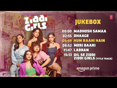 🆕song ZiddiGirls (Audio Jukebox):NayantaraBhatkal |Aditya N |Shivangi,Gaurangi,Niharika |T-Series🎶🎵