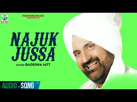 Najuk Jussa (Audio Song) | Badesha Jatt | Manjeet Singh | Finetone Music