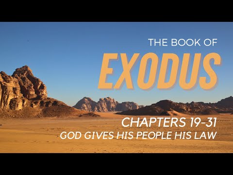 The Exodus Bible Reading - Chapter 19-31