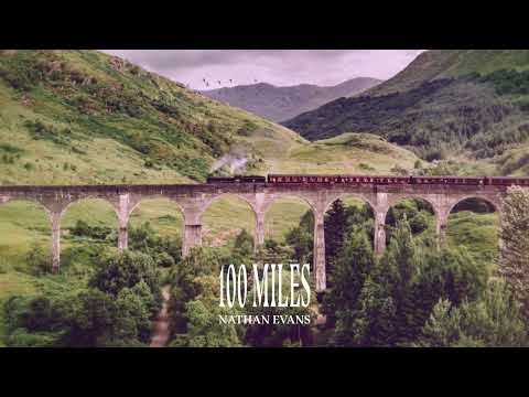 Nathan Evans – 100 Miles (Official Visualizer)