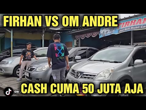 CASH 50 JUTA AJA NI HARGA MOBIL BEKAS DI SHOWROOM FIRHAN AUTO MOBIL DI TAWAR OM ANDRE