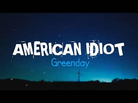 AMERICAN IDIOT - Greenday